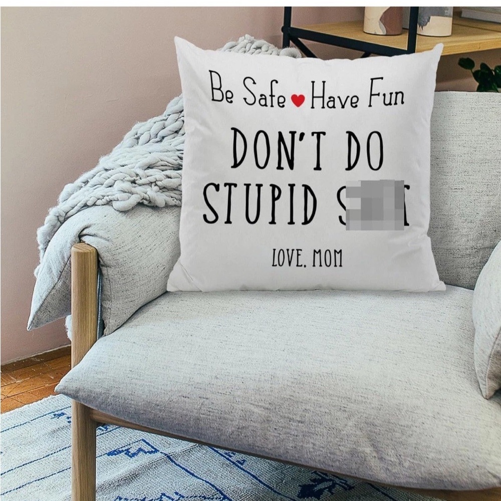 Funny Mom Pillow Case Don’t Do Stupid Sh*t Call Your Mom 18x18 Gift College - Picture 4 of 6